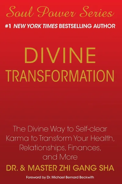 Обложка книги Divine Transformation. The Divine Way to Self-Clear Karma to Transform Your Health, Relationships, Finances, and More, Zhi Gang Sha