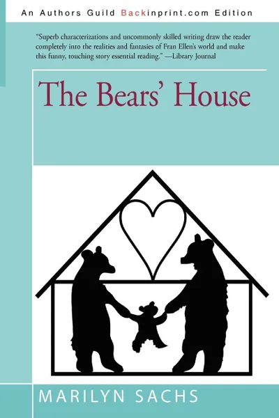 Обложка книги The Bears' House, Marilyn Sachs