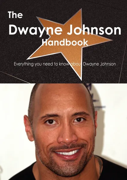 Обложка книги The Dwayne Johnson Handbook - Everything You Need to Know about Dwayne Johnson, Emily Smith