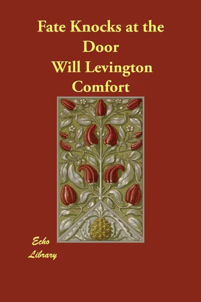 Обложка книги Fate Knocks at the Door, Will Levington Comfort