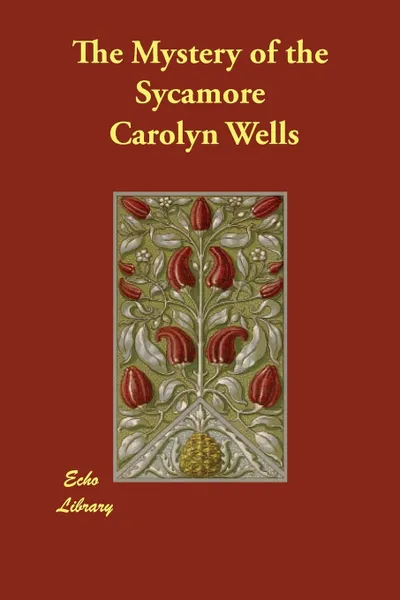 Обложка книги The Mystery of the Sycamore, Carolyn Wells