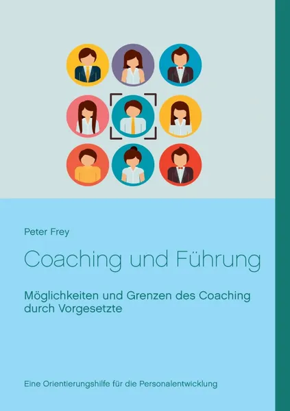 Обложка книги Coaching und Fuhrung, Peter Frey