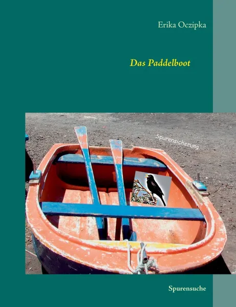 Обложка книги Das Paddelboot II. Spurensuche, Erika Oczipka