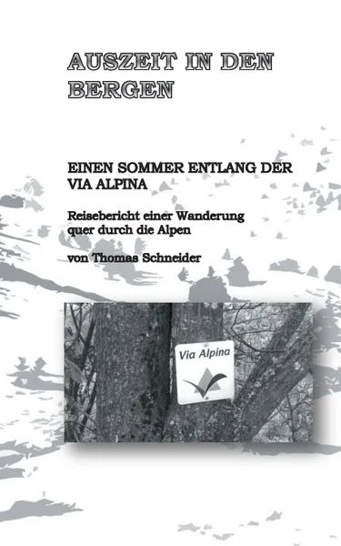 Обложка книги Auszeit in den Bergen, Thomas Schneider