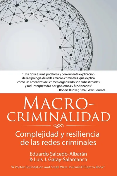 Обложка книги Macro-criminalidad. Complejidad y resiliencia de las redes criminales, et al Eduardo Salcedo-Albaran