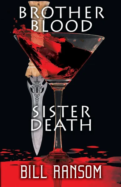 Обложка книги Brother Blood Sister Death, Bill Ransom