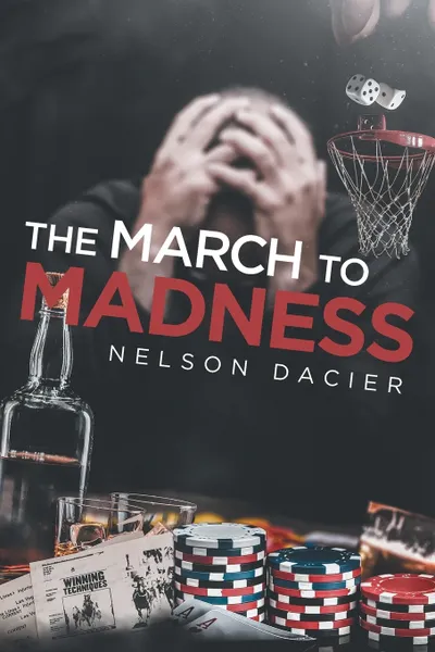 Обложка книги The March to Madness, Nelson Dacier