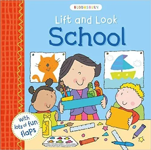 Обложка книги Lift and Look School, Bloomsbury Publishing PLC