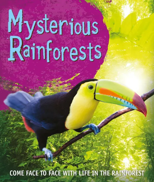 Обложка книги Fast Facts! Mysterious Rainforests, Kingfisher