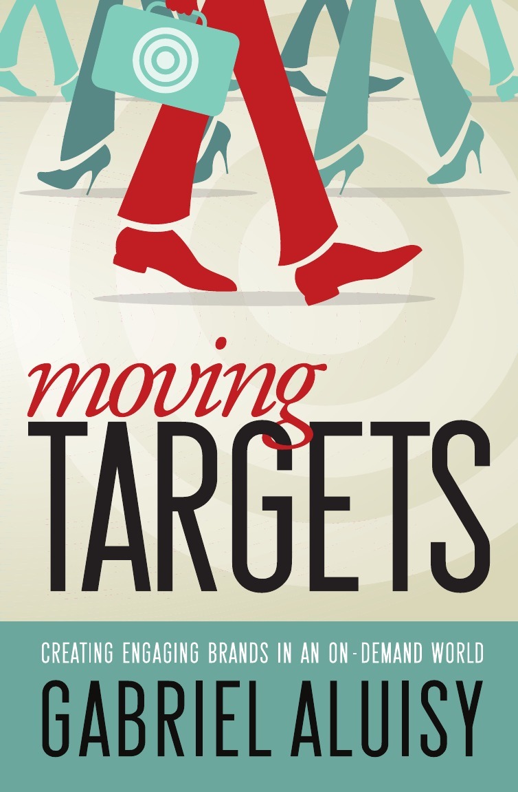 фото Moving Targets. Creating Engaging Brands in an On-Demand World