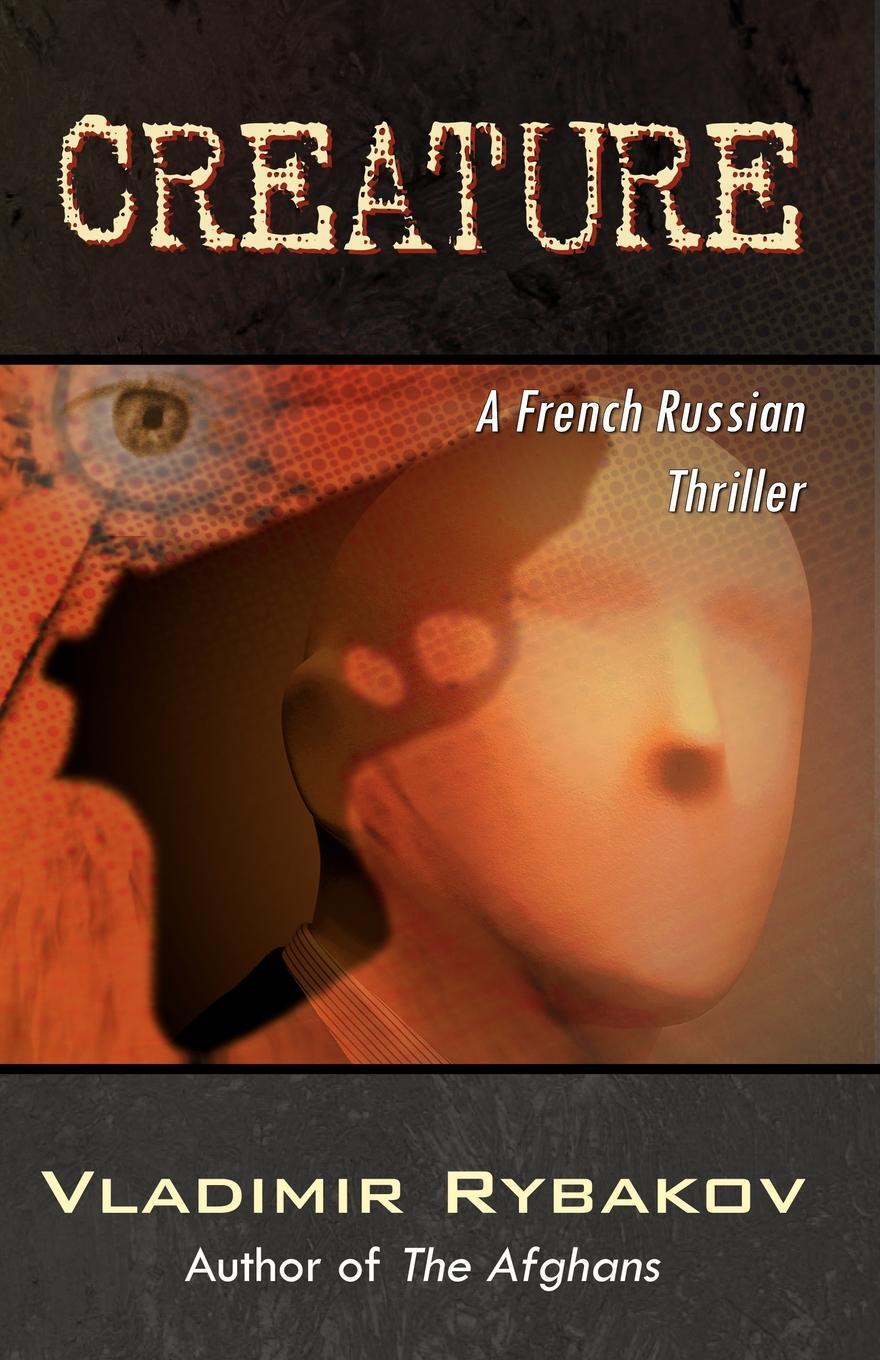 фото Creature. A French Russian Thriller