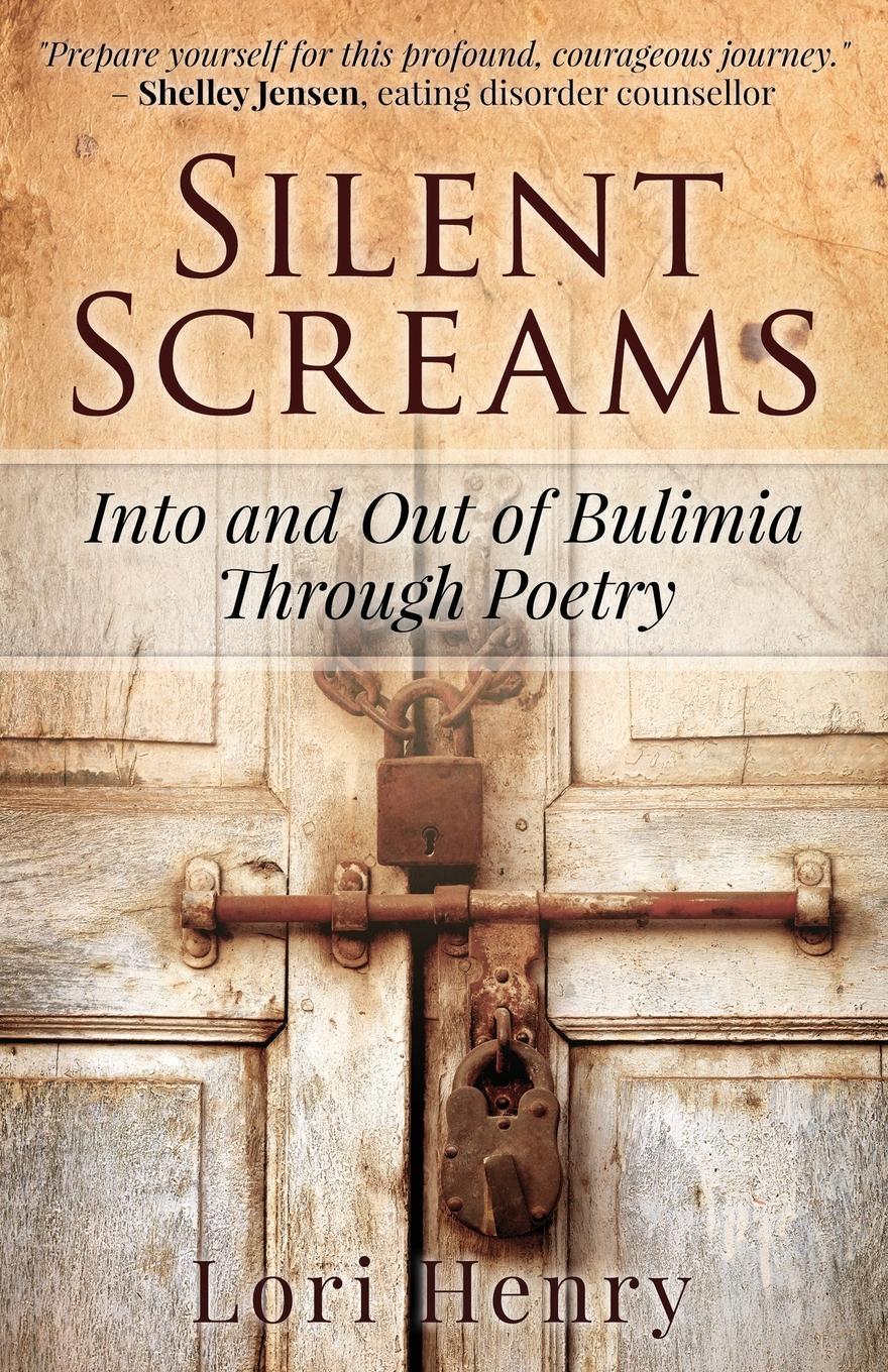 фото Silent Screams. Into and Out of Bulimia Through Poetry