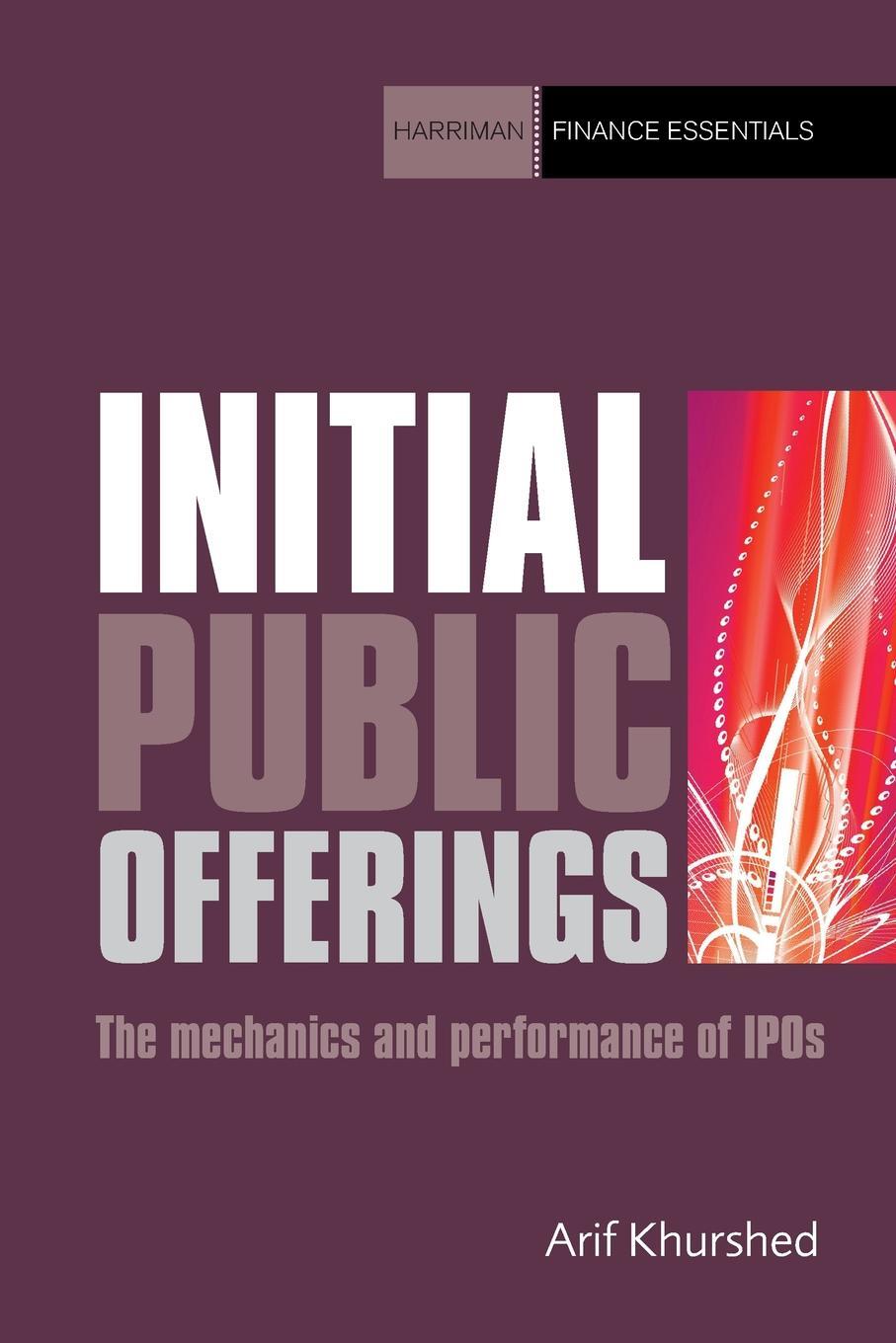 фото Initial Public Offerings. The Mechanics and Performance of IPOs