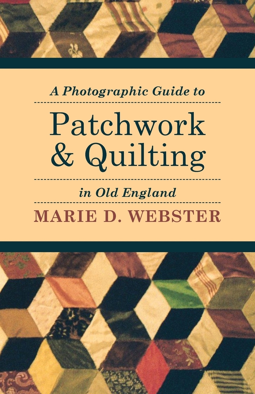 фото A Photographic Guide to Patchwork and Quilting in Old England