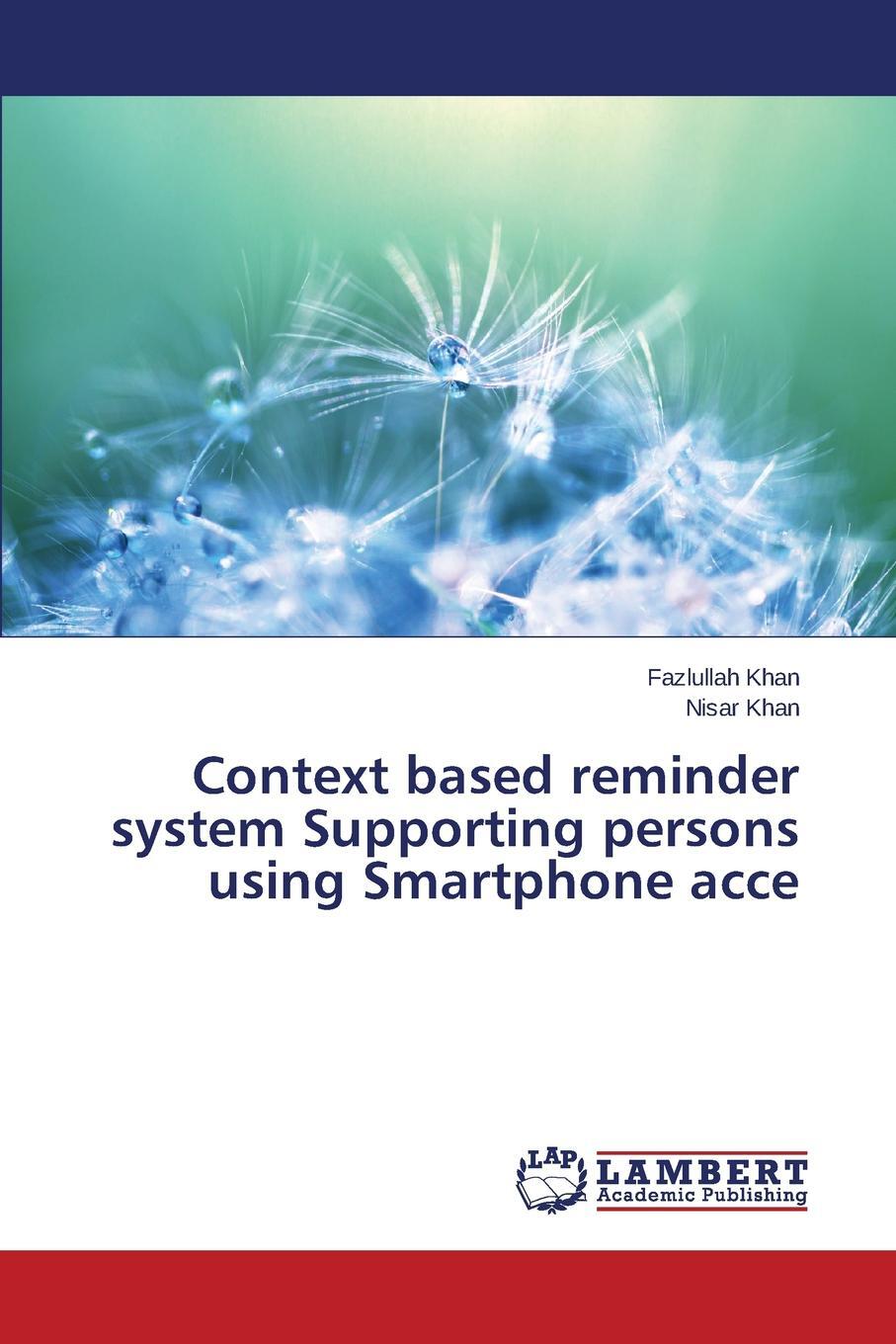 фото Context based reminder system Supporting persons using Smartphone acce