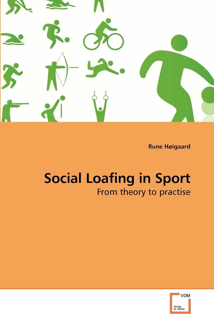 Social Loafing. From Theory to Practice. If practise Sports, i.