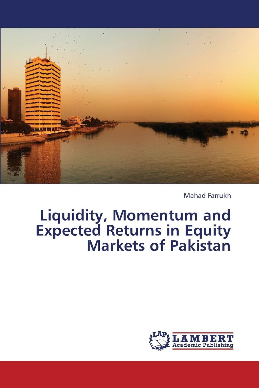 фото Liquidity, Momentum and Expected Returns in Equity Markets of Pakistan