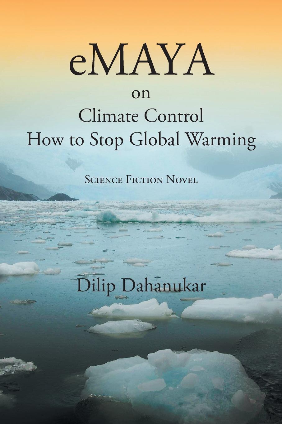 фото eMaya. on Climate Control How to Stop Global Warming Science Fiction Novel