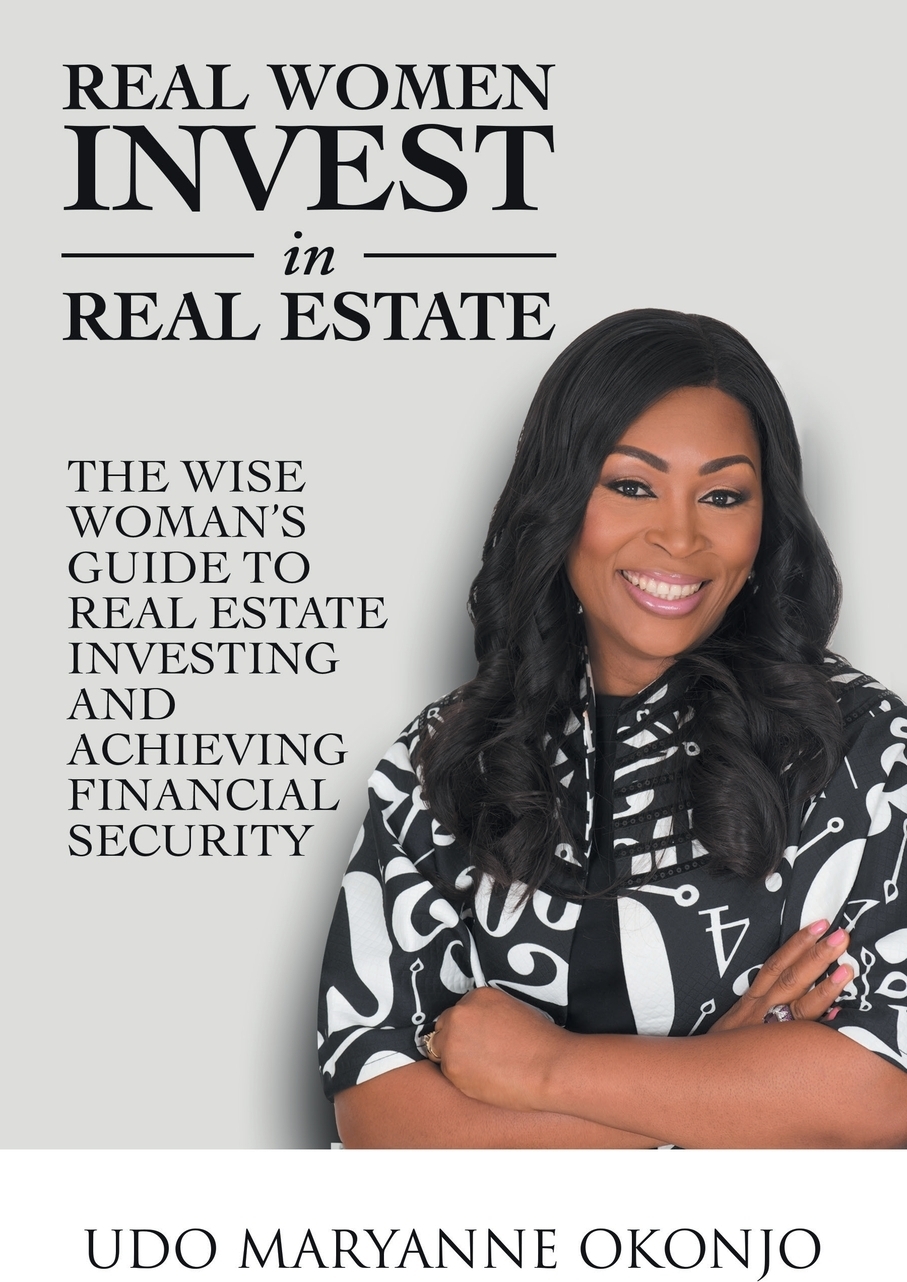 фото Real Women Invest in Real Estate. The Wise Woman's Guide to Real Estate Investing and Achieving Financial Security