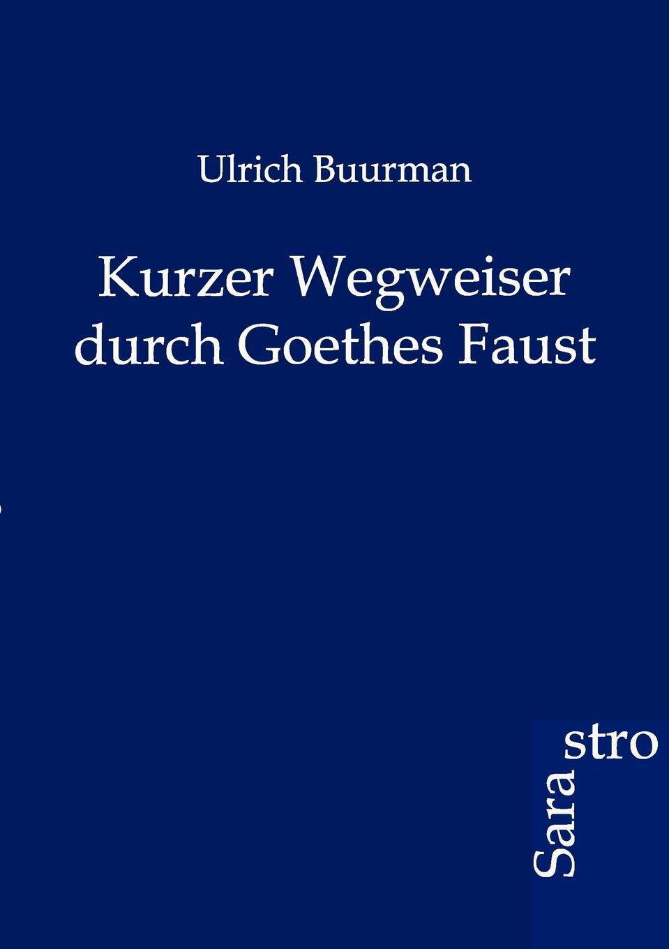 фото Kurzer Wegweiser durch Goethes Faust