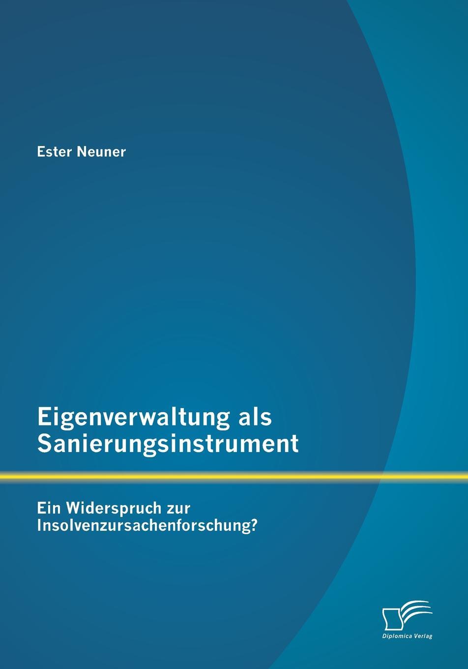 фото Eigenverwaltung als Sanierungsinstrument - Ein Widerspruch zur Insolvenzursachenforschung?