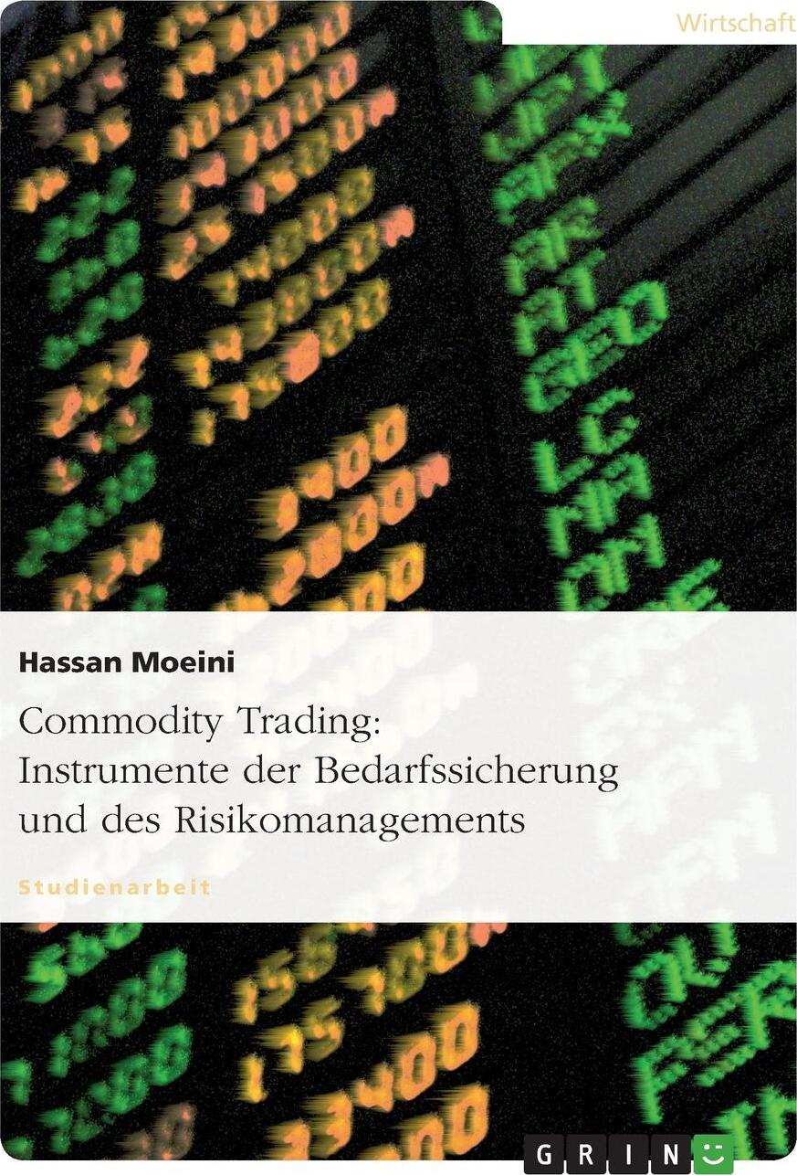 фото Commodity Trading. Instrumente der Bedarfssicherung und des Risikomanagements