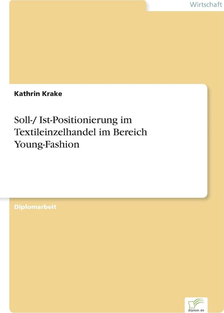 фото Soll-/ Ist-Positionierung im Textileinzelhandel im Bereich Young-Fashion