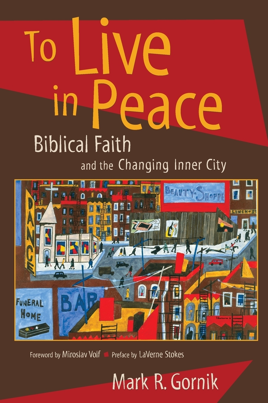 фото To Live in Peace. Biblical Faith and the Changing Inner City