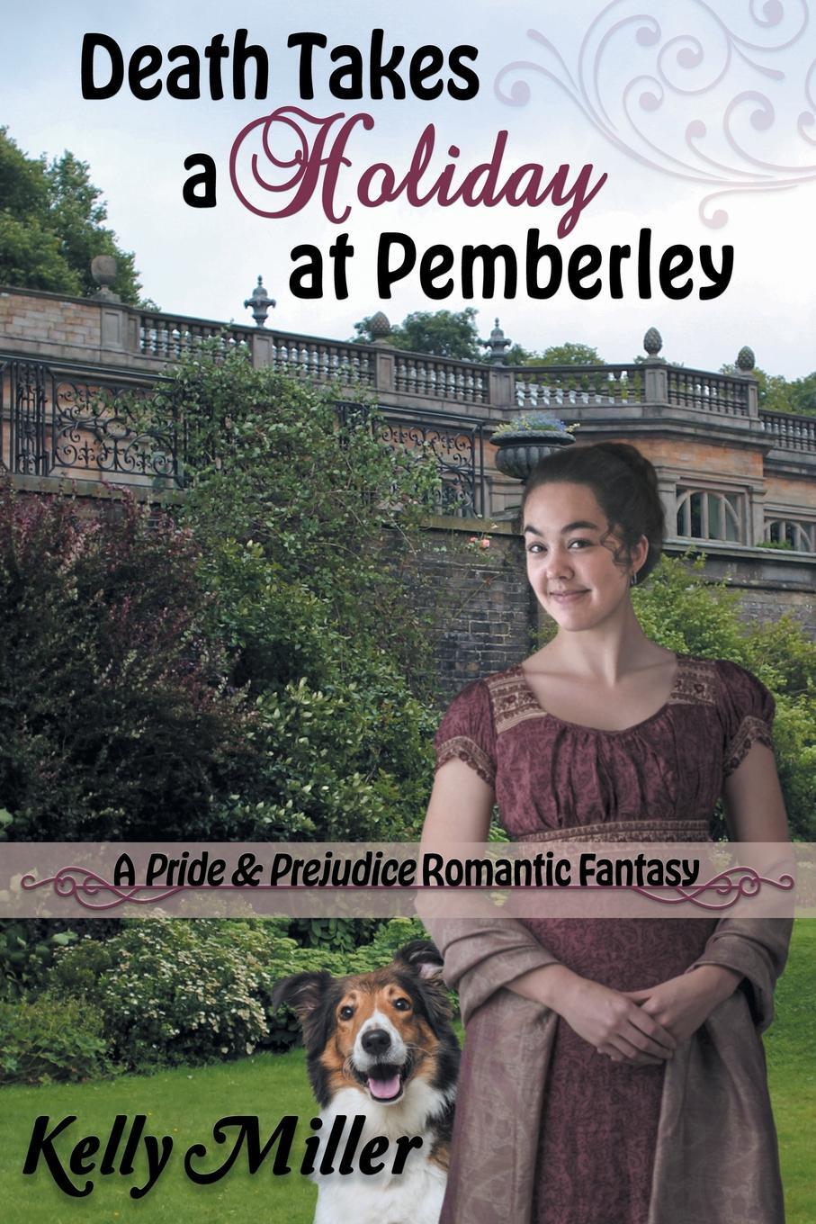 фото Death Takes a Holiday at Pemberley. A Pride & Prejudice Romantic Fantasy