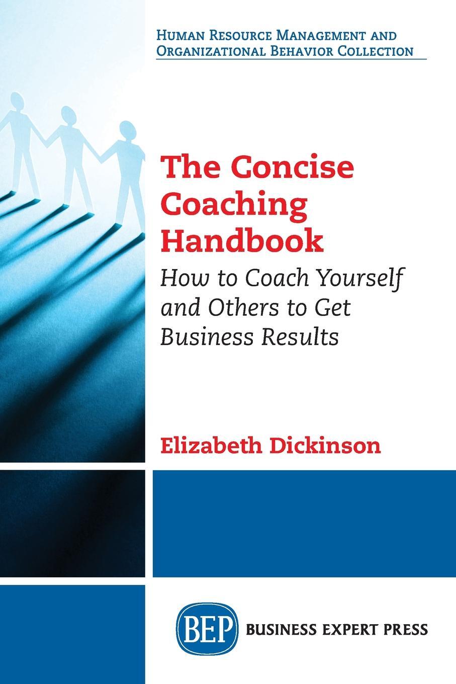 фото The Concise Coaching Handbook. How to Coach Yourself and Others to Get Business Results