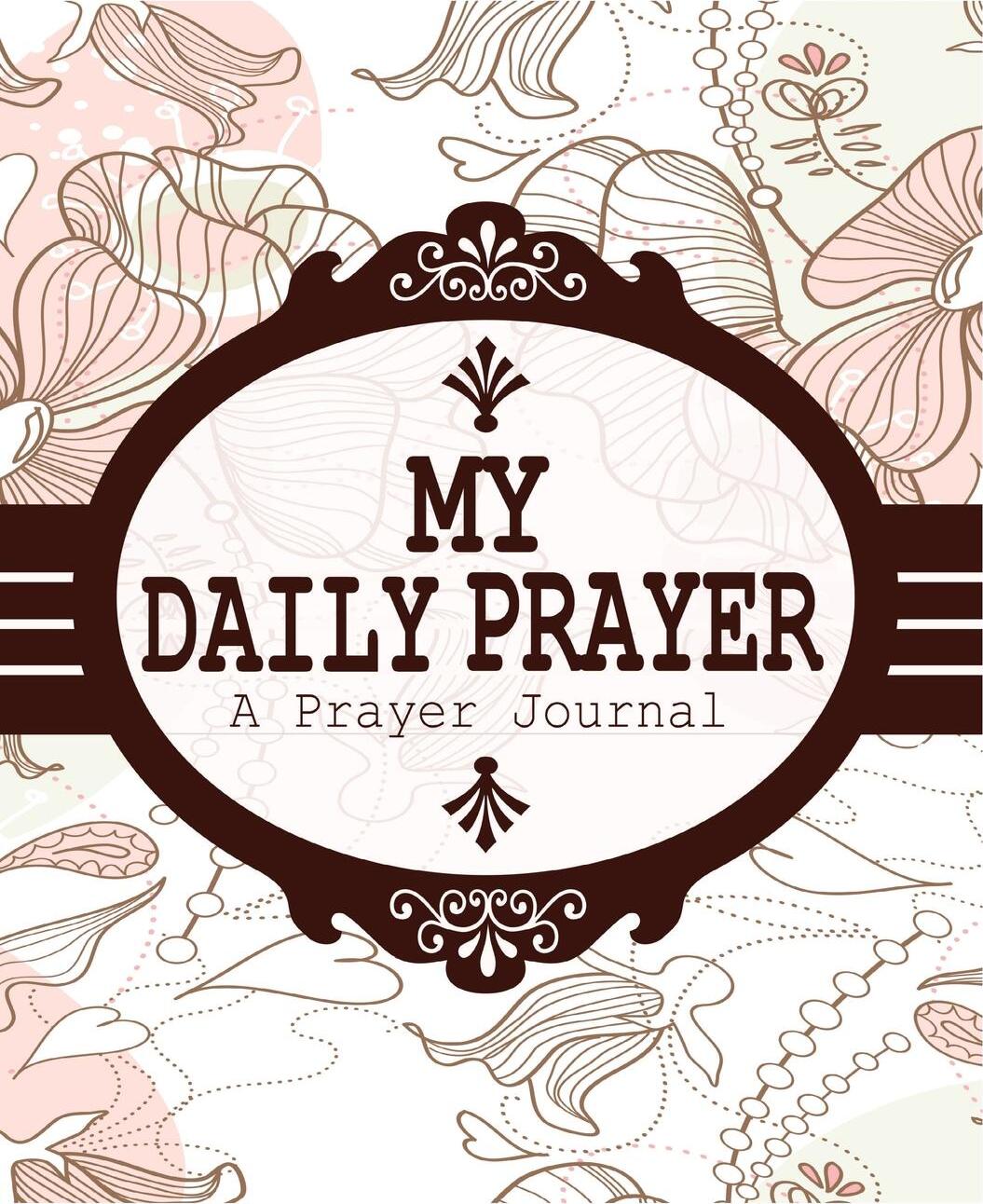 фото My Daily Prayer. A Prayer Journal