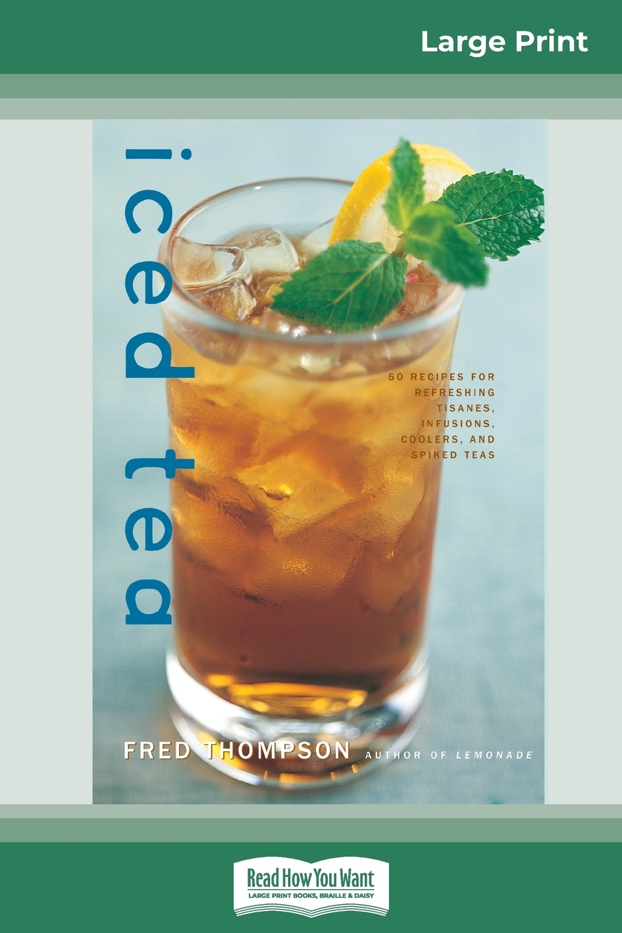 фото Iced Tea (16pt Large Print Edition)