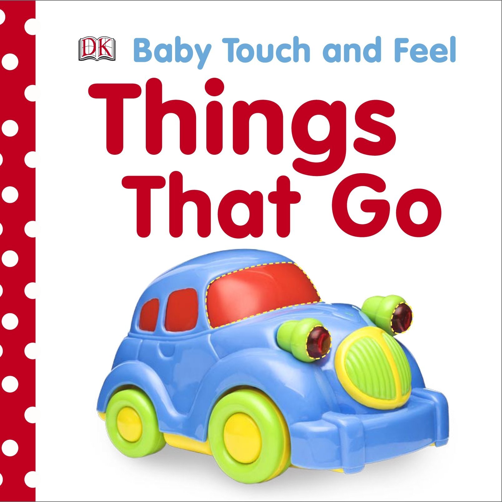 Things that feel. Книга Baby Touch and feel. Книги Touch and feel это. Baby Touch and feel things that go. Baby Touch and feel mealtime.