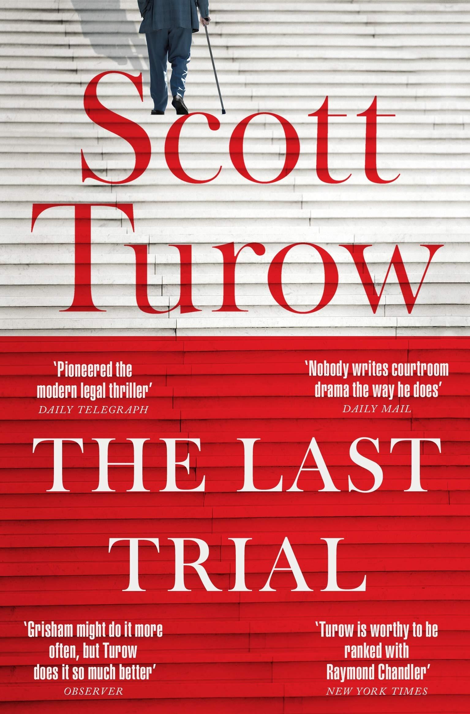 Скотт туроу книги. Скотт Туроу. The last Trial. On the last.