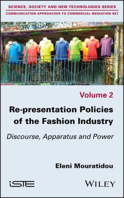 Re-presentation Policies of the Fashion Industry | Mouratidou Eleni | Электронная книга