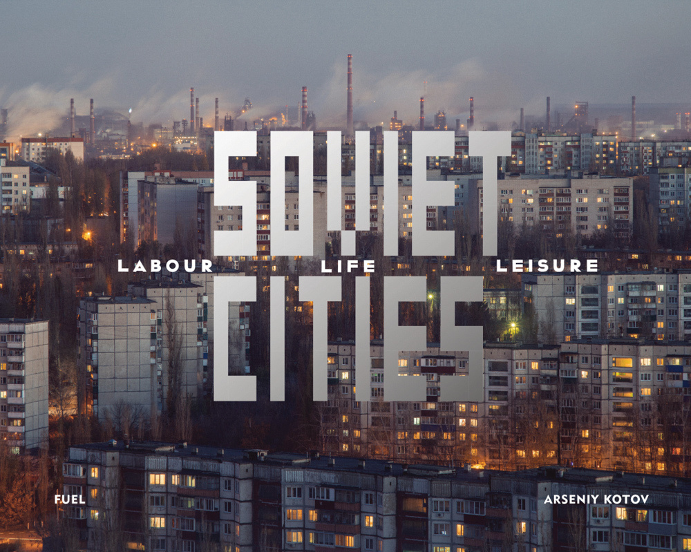 Soviet Cities: Labour, Life & Leisure #1