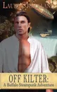 Off Kilter. A Buffalo Steampunk Adventure - Laura Strickland