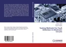 Testing Methods For Fault Detection In Electronic Circuits - Rania F. Ahmed,Ahmed M. Soliman and Ahmed G. Radwan