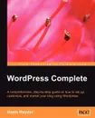 Wordpress Complete. Set Up, Customize, and Market Your Blog - Hasin Hayder