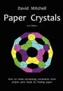 Paper Crystals - David Mitchell
