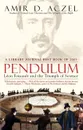 Pendulum. Leon Foucault and the Triumph of Science - Amir D. Aczel