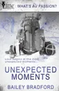 Unexpected Moments - Bailey Bradford