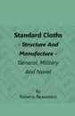Standard Cloths - Structure and Manufacture - General, Military and Naval - Roberts Beaumont