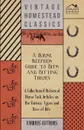 A Horse Keeper's Guide to Bits and Bitting Theory - A Collection of Historical Horse Tack Articles on the Various Types and Uses of Bits - Various