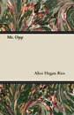 Mr. Opp - Alice Hegan Rice