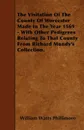 The Visitation Of The County Of Worcester Made In The Year 1569 - With Other Pedigrees Relating To That County From Richard Mundy's Collection. - William Watts Phillimore