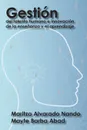 Gestion del talento humano e innovacion de la ensenanza y el aprendizaje - Maritza Alvarado N, Mayte Barba A.