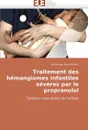 Traitement des hemangiomes infantiles severes par le propranolol - SANS-MARTIN-V