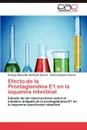 Efecto de la Prostaglandina E1 en la isquemia intestinal - San Norberto García Enrique María, Vaquero Puerta Carlos