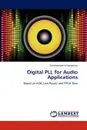 Digital PLL for Audio Applications - K  Narayanan Shesharaman